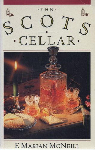 The Scots Cellar: Its Traditions and Lore