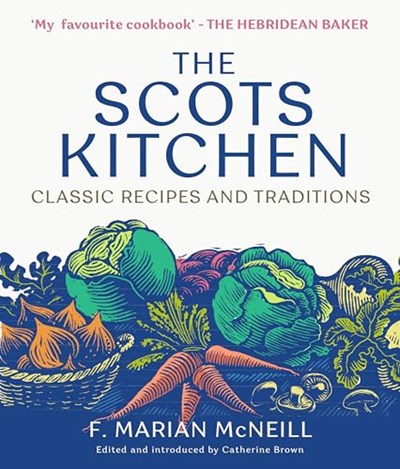 The Scots Kitchen - Classic Recipes and Traditions