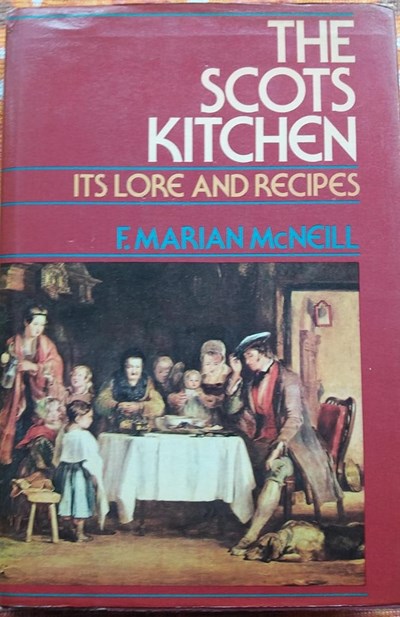 The Scots Kitchen: Its Lore and Recipes
