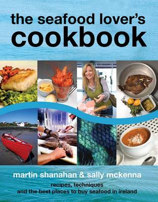 The Seafood Lover's Cookbook