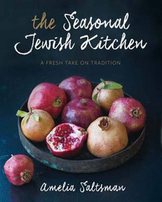 The Seasonal Jewish Kitchen