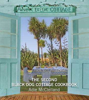 The Second Black Dog Cottage Cookbook