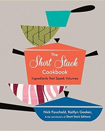 The Short Stack Cookbook: Ingredients That Speak Volumes