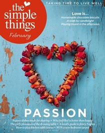 The Simple Things, February 2015 (#32): Passion