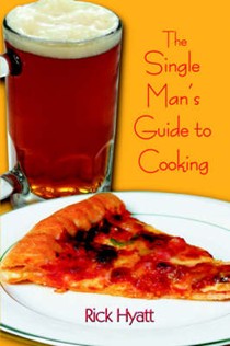 The Single Man's Guide to Cooking