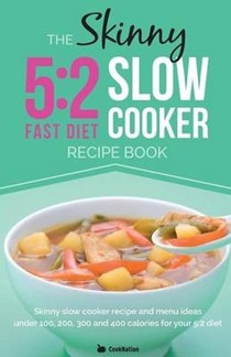 The Skinny 5:2 Diet Slow Cooker Recipe Book