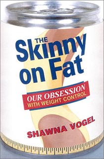 The Skinny On Fat: Our Obsession With Weight Control