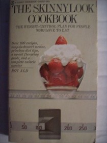 The Skinnylook Cookbook: The weight-control plan for people who love to eat