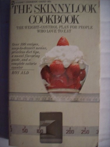 The Skinnylook Cookbook: The weight-control plan for people who love to eat