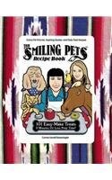 The Smiling Pets Recipe Book: 101 Easy-Make Treats 5 Minutes or Less Prep Time