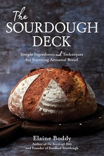 The Sourdough Deck: Flavor, Fun & Variety in 50 Recipe Cards