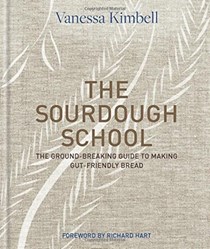 The Sourdough School: Learn How to Make Delicious and Healthy Bread at Home