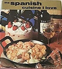 The Spanish Cuisine I Love