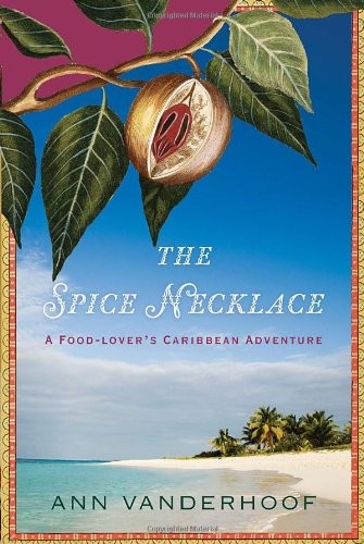 The Spice Necklace: A Food-Lover's Caribbean Adventure