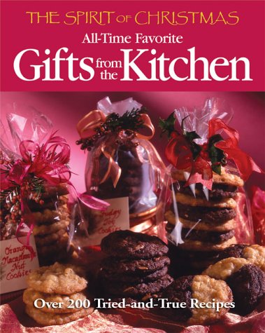 The Spirit of Christmas All Time Favourite Gifts From the Kitchen
