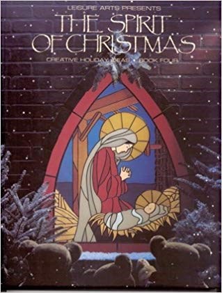 The Spirit of Christmas: Creative Holiday Ideas Book 4