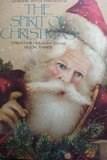 The Spirit of Christmas: Creative Holiday Ideas Book 3