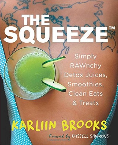 The Squeeze: Simply RAWnchy Detox Juices, Smoothies, Clean Eats & Treats