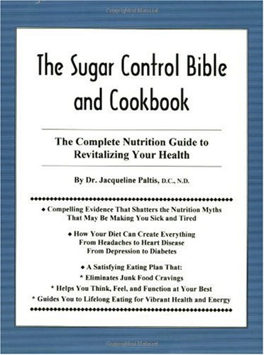 The Sugar Control Bible and Cookbook