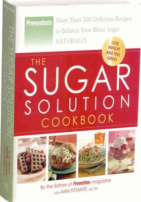 The Sugar Solution Cookbook: More Than 200 Delicious Recipes to Balance Your Blood Sugar Naturally