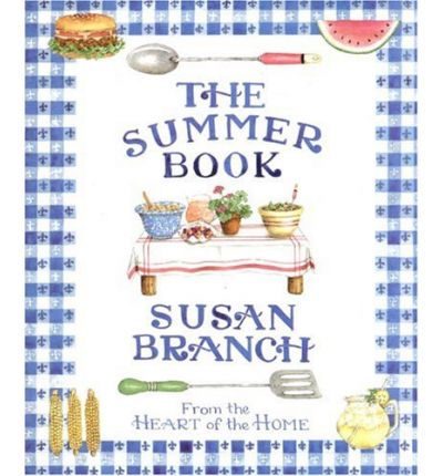 The Summer Book: From the Heart of the Home