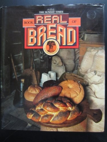 The Sunday Times Book of Real Bread