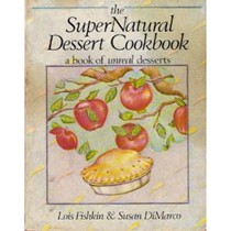 The Supernatural Dessert Cookbook: A Book of Unreal Desserts