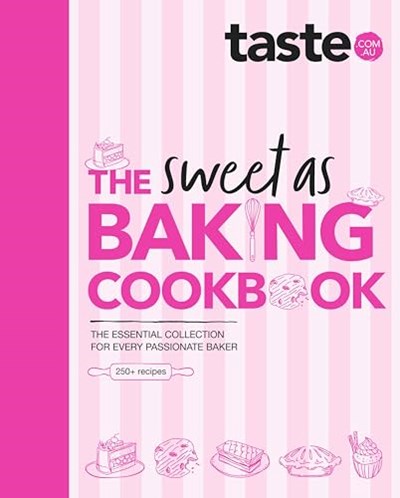 The Sweet As Baking Cookbook: The Essential Collection for Every Passionate Baker