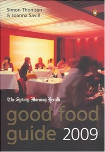 The Sydney Morning Herald Good Food Guide 2009