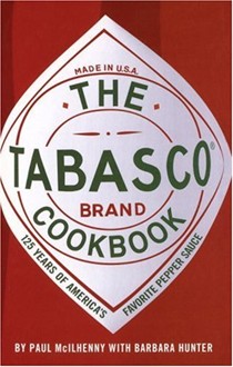 The Tabasco Cookbook: 125 Years of America's Favorite Pepper Sauce
