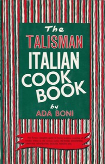The Talisman Italian Cookbook: Italy's Bestselling Cookbook Adapted for American Kitchens