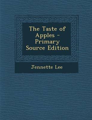 The Taste of Apples - Primary Source Edition