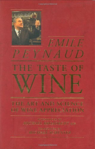 The Taste of Wine: Art and Science of Wine Appreciation