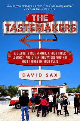 The Tastemakers: Why We're Crazy for Cupcakes But Fed Up with Fondue