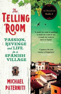 The Telling Room: A Tale of Love, Betrayal, and the World's Greatest Piece of Cheese