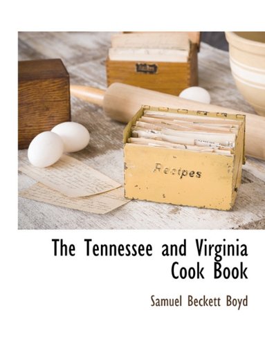 The Tennessee and Virginia Cook Book