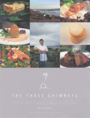The Three Chimneys: Recipes and Reflections from the Isle of Skye's World Famous Restaurant