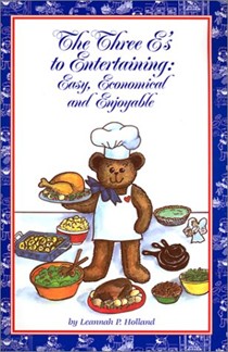 The Three E's to Entertaining: Easy, Economical and Enjoyable