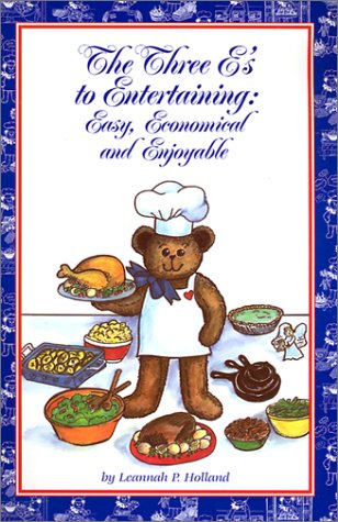 The Three E's to Entertaining: Easy, Economical and Enjoyable
