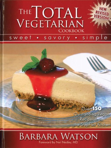 The Total Vegetarian: Sweet - Savory - Simple