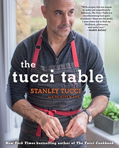 The Tucci Table: Cooking with Family and Friends
