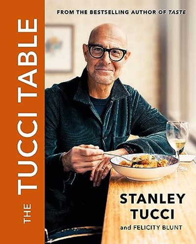 The Tucci Table: Cooking with Family and Friends