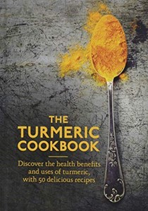 The Turmeric Cookbook: 