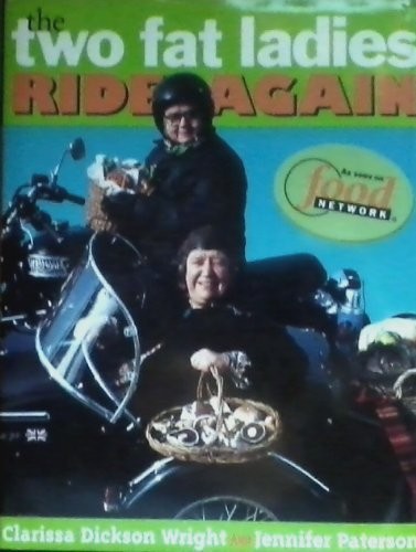 The Two Fat Ladies Ride Again