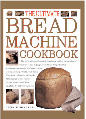 The Ultimate Bread Machine Cookbook