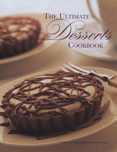 The Ultimate Desserts Cookbook