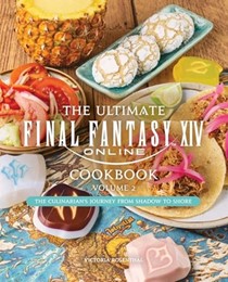The Ultimate Final Fantasy XIV Cookbook, Vol. 2: 