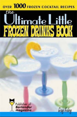 The Ultimate Little Frozen Drinks Book