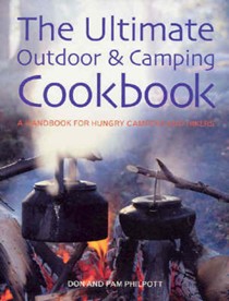 The Ultimate Outdoor and Camping Cookbook: A Handbook for Hungry Campers and Hikers