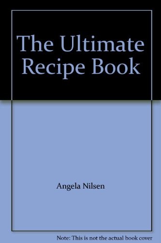 The Ultimate Recipe Book